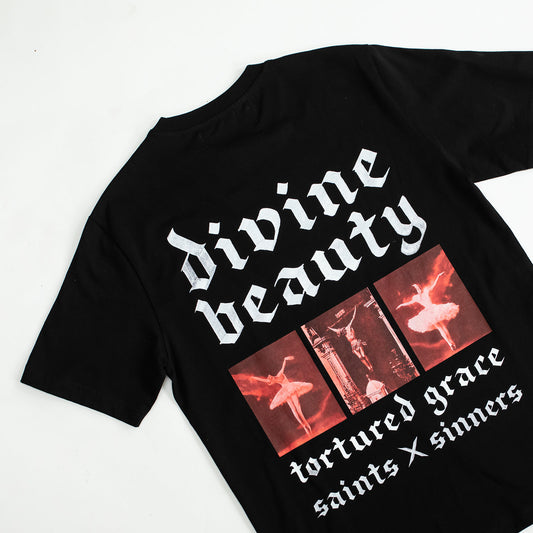 "DIVINE BEAUTY; TORTURED GRACE" T-SHIRT